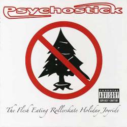 Psychostick : The Flesh Eating Rollerskate Holiday Joyride